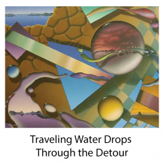 63-traveling water drops through the detour-with-title